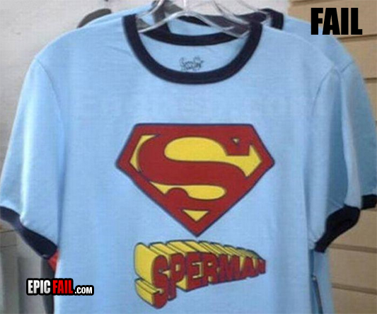 http://www.fortalezadelasoledad.com/images/notas/2011/07/23/t-shirt-fail-sperman2.jpg